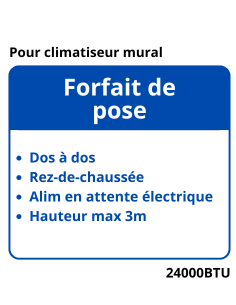 Forfait de pose type dos à dos pour climatiseur 24000Btu